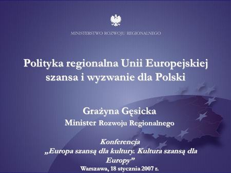 Polityka regionalna Unii Europejskiej szansa i wyzwanie dla Polski