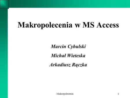 Makropolecenia w MS Access