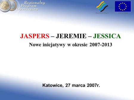 JASPERS – JEREMIE – JESSICA