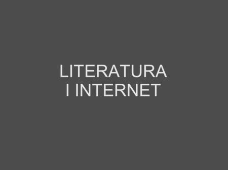 LITERATURA I INTERNET.