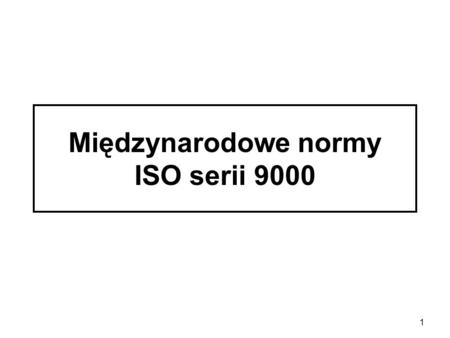 Międzynarodowe normy ISO serii 9000