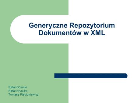 Generyczne Repozytorium Dokumentów w XML