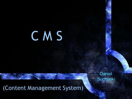 (Content Management System)