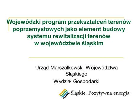 Urząd Marszałkowski Województwa Śląskiego Wydział Gospodarki