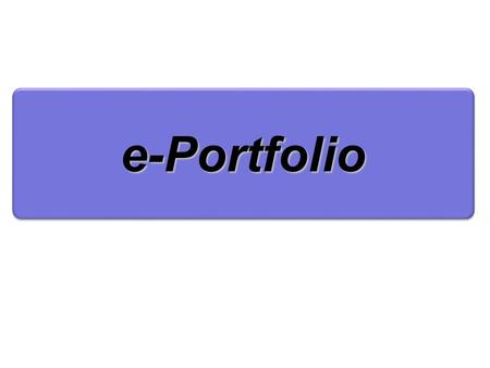 E-Portfolio.