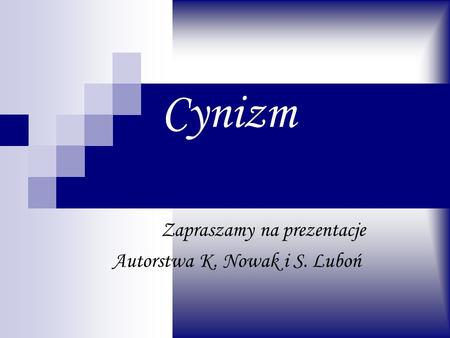 Zapraszamy na prezentacje Autorstwa K. Nowak i S. Luboń