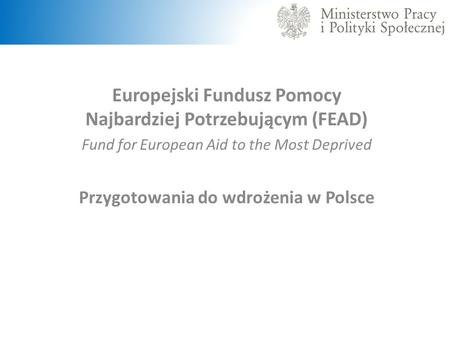 Europejski Fundusz Pomocy Najbardziej Potrzebującym (FEAD)