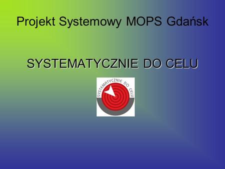 Projekt Systemowy MOPS Gdańsk