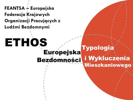 ETHOS Typologia Europejska i Wykluczenia Mieszkaniowego Bezdomności