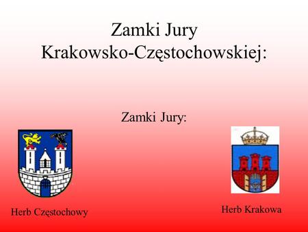 Zamki Jury Krakowsko-Częstochowskiej: