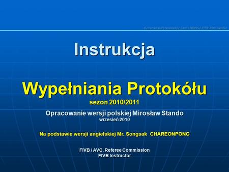 Instrukcja Wypełniania Protokółu sezon 2010/2011