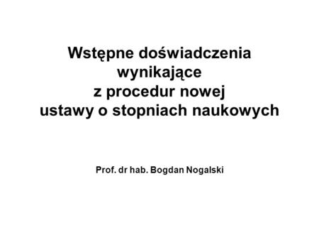 Prof. dr hab. Bogdan Nogalski