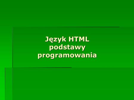 Język HTML podstawy programowania
