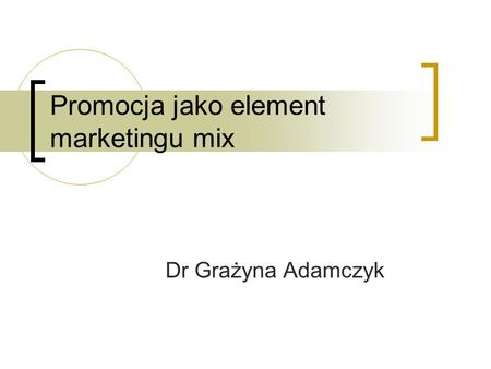 Promocja jako element marketingu mix
