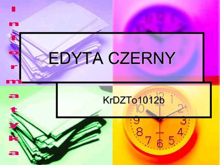 EDYTA CZERNY Informatyka KrDZTo1012b.