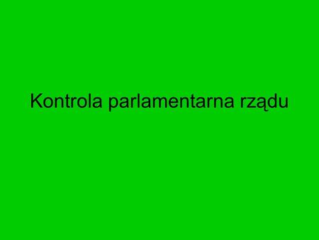 Kontrola parlamentarna rządu
