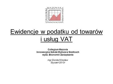 Ewidencje w podatku od towarów i usług VAT