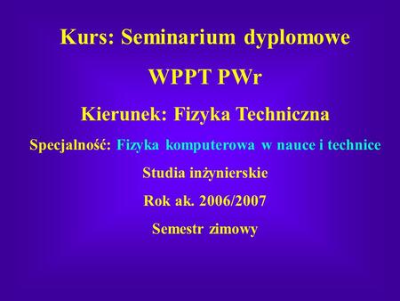 Kurs: Seminarium dyplomowe WPPT PWr