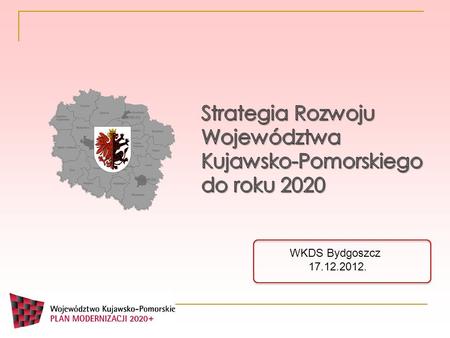 Strategia Rozwoju Województwa Kujawsko-Pomorskiego do roku 2020