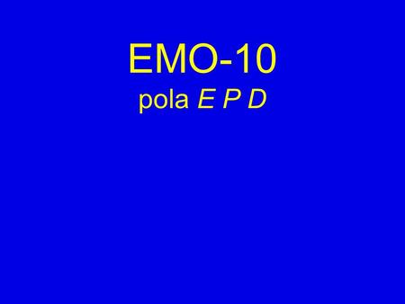 EMO-10 pola E P D.