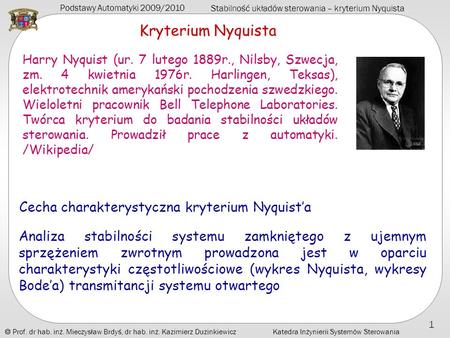 Kryterium Nyquista Cecha charakterystyczna kryterium Nyquist’a