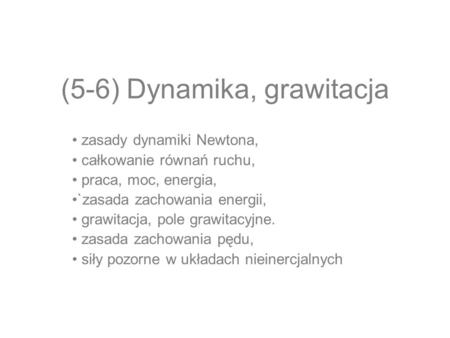 (5-6) Dynamika, grawitacja