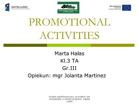 PROMOTIONAL ACTIVITIES