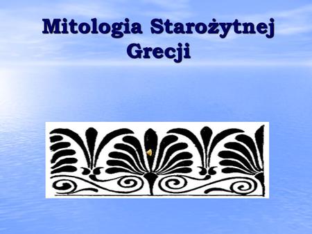 Mitologia Starożytnej Grecji