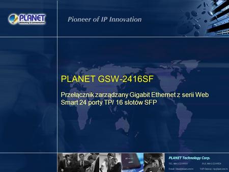 1 / 19 PLANET GSW-2416SF Przełącznik zarządzany Gigabit Ethernet z serii Web Smart 24 porty TP/ 16 slotów SFP.