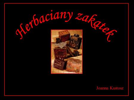 Herbaciany zakątek Joanna Kustosz.