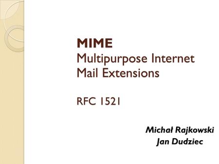 MIME Multipurpose Internet Mail Extensions RFC 1521