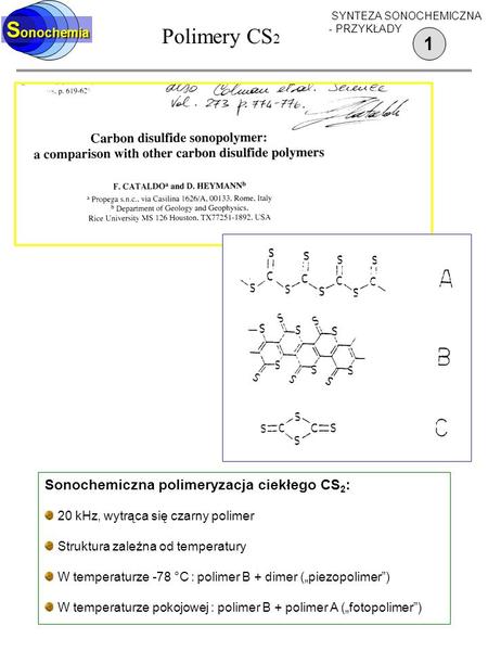 Polimery CS2 Sonochemia 1 Sonochemiczna polimeryzacja ciekłego CS2: