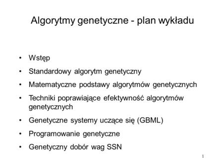 Algorytmy genetyczne - plan wykładu