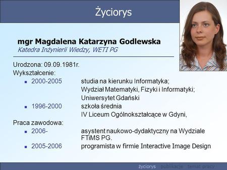 mgr Magdalena Katarzyna Godlewska Katedra Inżynierii Wiedzy, WETI PG