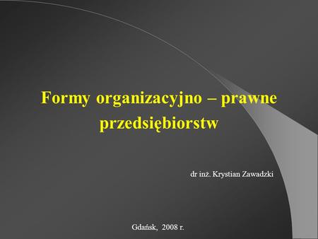 Formy organizacyjno – prawne przedsiębiorstw