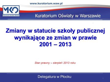 Stan prawny – sierpień 2013 roku