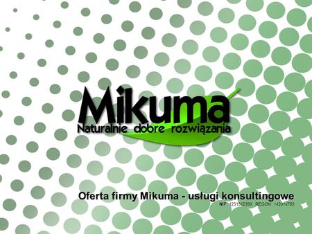 Oferta firmy Mikuma - usługi konsultingowe