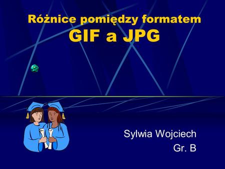Różnice pomiędzy formatem GIF a JPG