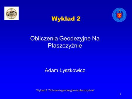 Obliczenia Geodezyjne Na Płaszczyźnie Adam Łyszkowicz