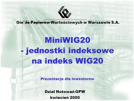 Giełda Papierów Wartościowych w Warszawie S.A.