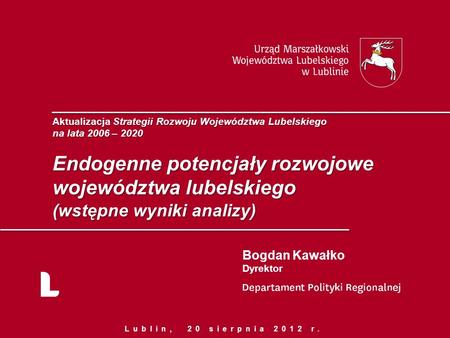Endogenne potencjały rozwojowe województwa lubelskiego