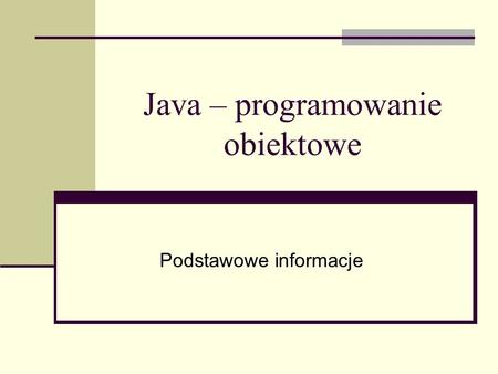 Java – programowanie obiektowe