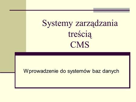 Systemy zarządzania treścią CMS