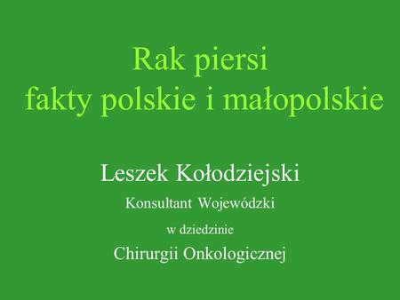 Rak piersi fakty polskie i małopolskie