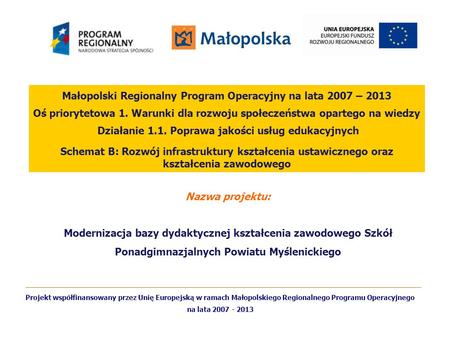 Małopolski Regionalny Program Operacyjny na lata 2007 – 2013