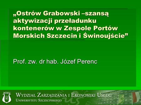Prof. zw. dr hab. Józef Perenc