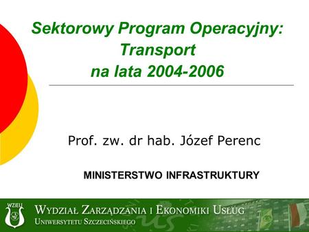 Sektorowy Program Operacyjny: Transport na lata