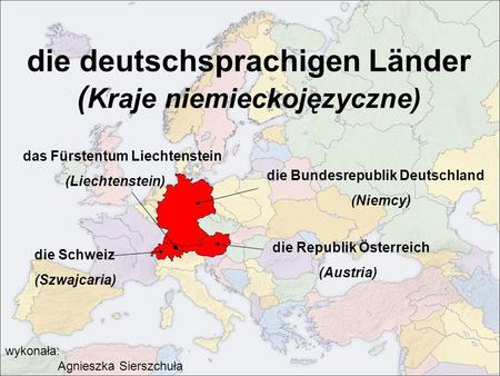 die deutschsprachigen Länder (Kraje niemieckojęzyczne)