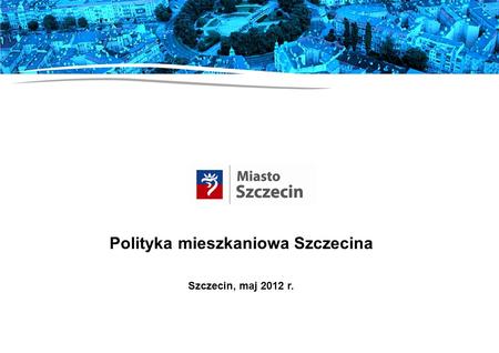 Polityka mieszkaniowa Szczecina