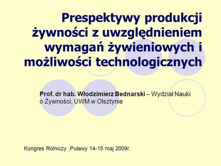 Prof. dr hab. Włodzimierz Bednarski – Wydział Nauki